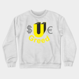 GM: Sue Greed' Crewneck Sweatshirt